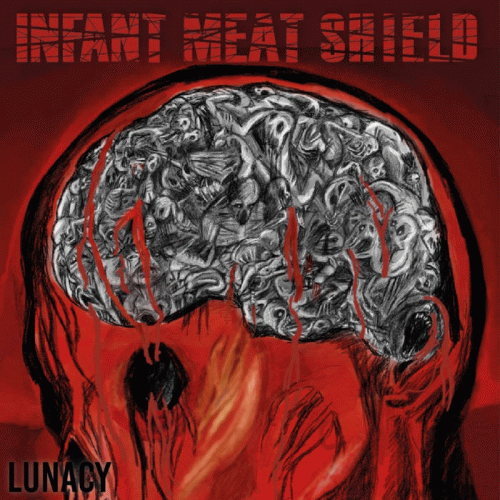 Infant Meat Shield : Lunacy